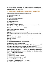 Bài tập tiếng Anh lớp 5 Unit 17 What would you like to eat? có đáp án