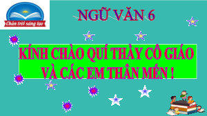 THIÊN NHIÊN-MẸ CỦA MUÔN LOÀI | Bài giảng PowerPoint Ngữ Văn 6 | Chân trời sáng tạo