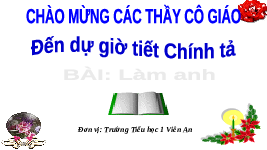 Giáo án điện tử Tiếng Việt 1 Bài 2 Kết nối tri thức: Làm anh