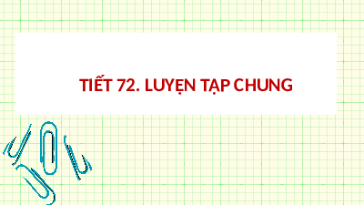 Giáo án điện tử Toán 8 Kết nối tri thức: Luyện tập chung (trang 55)