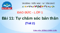 Giáo án điện tử Đạo đức 1 Bài 11 Chân trời sáng tạo : Tự chăm sóc bản thân