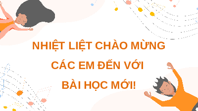 Giáo án điện tử Âm nhạc 4 Chủ đề 6 Chân trời sáng tạo: Hát: Đồng hồ của ông tôi