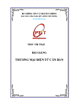 Bài giảng chi tiết môn Thương mại điện tử căn bản | Học viện Công nghệ Bưu chính Viễn thông