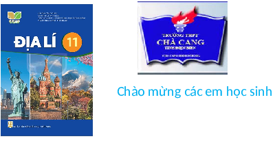 Giáo án điện tử Địa lí 11 Bài 18 Kết nối tri thức: Vị trí địa lý, điều kiện tự nhiên, và dân cư Hoa Kỳ