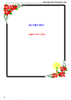 Bài tập môn mạng máy tính | Trường Cao Đẳng Công Nghệ Bách Khoa Hà Nội