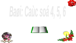 Giáo án điện tử Toán học 1 bài 7 Vì sự bình đẳng: Các số 4, 5, 6