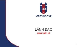 Bài giảng Chương 1: Tổng quan về lãnh đạo môn Lãnh đạo | Trường Đại học Ngân hàng Thành phố Hồ Chí Minh