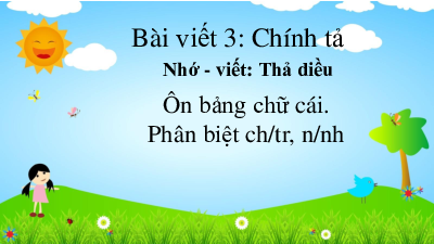 Tuần 6 - Bài viết 3: Thả diều | Bài giảng PowerPoint Tiếng Việt 3 | Cánh Diều