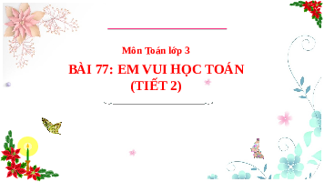 Giáo án điện tử Toán 3 Chương 3 Cánh diều: Em vui học toán trang 49 (tiết 2)