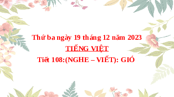 Giáo án điện tử Tiếng Việt 3 Tập 1 Bài 29 Kết nối tri thức: Ngôi nhà trong cỏ - Viết