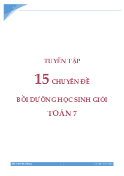 Tuyển tập 15 chuyên đề bồi dưỡng học sinh giỏi Toán 7