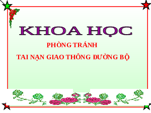 Giáo án điện tử Khoa học 5 Cánh diều: Phòng tránh tai nạn giao thông đừng bộ