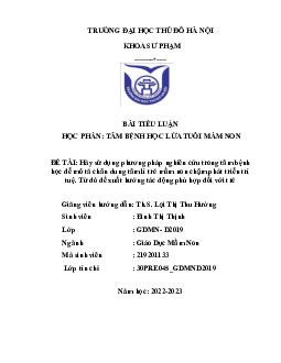 Tiểu luận ''Hãy sử dụng phương pháp nghiên cứu trong tâm bệnh học để mô tả chân dung tâm lí trẻ mầm non chậm phát triển trí tuệ''