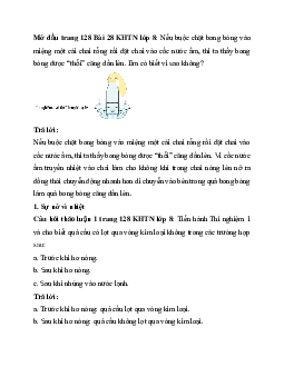 Giải Khoa học tự nhiên 8 bài 28: Sự nở vì nhiệt | Chân trời sáng tạo