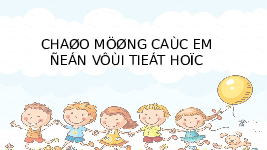 Giáo án điện tử Đạo đức 1 Bài 14 Cánh diều: Phòng tránh bị bỏng