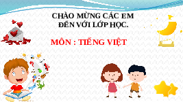 Giáo án điện tử Tiếng việt 2 Bài 10 Cánh diều: Vui đến trường - Đọc: Đến trường