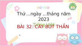 Giáo án điện tử Tiếng Việt 3 Tập 1 Bài 32 Kết nối tri thức: Cây bút thần - Đọc