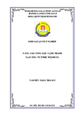 Nâng Cao Năng Lực Cạnh Tranh Tại Công Ty Trách Nhiệm Hữu Hạn Tuệ Đông | Môn Khóa luận tốt nghiệp - Đại học Công Đoàn