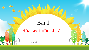 Chủ đề 4. Bài 1: Rửa tay bằng trước khi ăn | Bài giảng PowerPoint học kì 2 môn Tiếng Việt 1 | Kết nối tri thức với cuộc sống