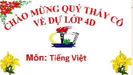 Giáo án điện tử Tiếng Việt 4 Luyện từ và câu Chân trời sáng tạo: Luyện tập tính từ