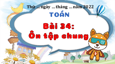 Chủ đề 7 - Bài 44: Ôn tập chung (Tiết 1) | Bài giảng PowerPoint Toán 3 | Kết nối tri thức