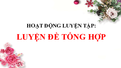 Bài 8: Ôn tập | môn Ngữ văn 10 | Kết nối tri thức với cuộc sống