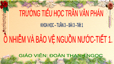 Giáo án điện tử Khoa học 4 Bài 4 Chân trời sáng tạo: Thành phần và tính chất của không khí