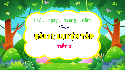 Bài giảng điện tử môn Toán 4 | Tuần 4  - Bài 11. LUYỆN TẬP (tiết 2) | Cánh diều