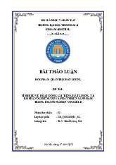 Tìm hiểu về hoạt động cải tiến chất lượng tại bộ phận nghiên cứu và phát triển sản phẩm trong doanh nghiệp Vinamilk | Bài thảo luận Quản trị chất lượng