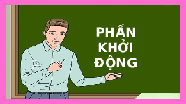 Giáo án điện tử Khoa học tự nhiên 6 bài 25 Chân trời sáng tạo : Vi khuẩn