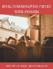 Sách 101 IELTS Reading past papers with answers - Ôn tập chuyên Anh