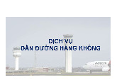Dịch vụ dẫn đường hàng không - Hàng không dân dụng | Học viện Hàng Không Việt Nam