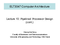 SLIDE Week 10 + 11 – Lecture 10 – Pipelined Processor Design (cont) Kiến Trúc Máy Tính | Trường Đại học Công nghệ, Đại học Quốc gia Hà Nội