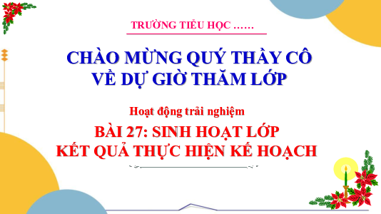 Chủ đề 7: Gia đình yêu thương - Tuần 27: Sinh hoạt lớp | Bài giảng PowerPoint Hoạt động trải nghiệm 3 | Cánh Diều