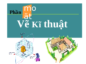 Giáo án điện tử Công nghệ 8 Bài 1 Kết nối tri thức: Một số tiêu chuẩn trình bày bản vẽ kỹ thuật