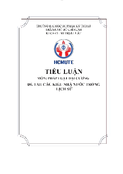 Tiểu luận môn Pháp luật đại cương đề tài "Các kiểu nhà nước trong lịch sử" | Đại học Sư phạm Kỹ thuật Thành phố Hồ Chí Minh