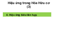 Hiệu ứng Siêu liên hợp | Bài giảng môn Hóa hữu cơ | Đại học Bách khoa hà nội