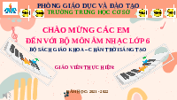 Giáo án điện tử Âm nhạc 6 Cánh diều Chủ đề 3 Bài 1: Học hát Niềm tin thắp sáng trong tim em (Tiết 1)