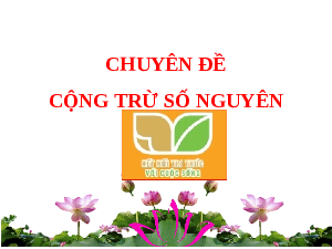 Giáo án điện tử Toán 6 Bài 14 Kết nối tri thức: Phép cộng và phép trừ số nguyên