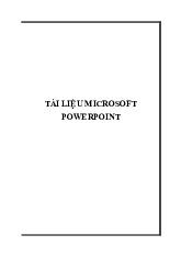 Tài Liệu Hướng Dẫn Sử Dụng Microsoft PowerPoint 2016 | Môn Tin học văn phòng - Trường Cao đẳng Thực hành FPT
