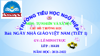 Giáo án điện tử Tự nhiên và xã hội 2 Bài 7 Chân trời sáng tạo : Ngày Nhà giáo Việt Nam.
