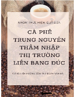 Thuyết trình Cà phê Trung Nguyên thâm nhập thị trường Đức