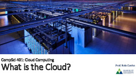Bài giảng What is the Cloud? môn Điện toán đám mây | Trường Đại học Kỹ thuật - Công nghệ Cần Thơ