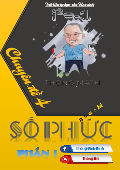 Tài liệu tự học chuyên đề số phức – Bùi Đình Thông Toán 12