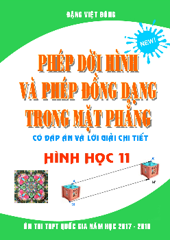 Bài tập phép dời hình và phép đồng dạng trong mặt phẳng có lời giải chi tiết – Đặng Việt Đông