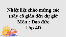 Giáo án điện tử Đạo đức 4 Tuần 31 Bài 11 Cánh diều: Em quý trọng đồng tiền ( tiết 1)
