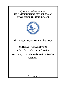 Tiểu luận “Chiến lược marketing của Tổng Công ty Cổ phần Bia – Rượu – Nước giải khát Sài Gòn (SABECO)”