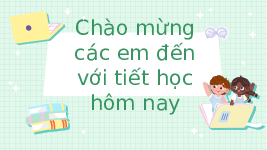 Giáo án điện tử Tiếng việt 3 Bài 14 Cánh diều: Đọc: Nhớ Việt Bắc