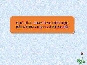 Giáo án điện tử Khoa học tự nhiên 8 Bài 4 Kết nối tri thức: Dung dịch và nồng độ