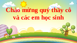 Giáo án điện tử Tiếng việt 1 bài 3 Chân trời sáng tạo : Mẹ và cô